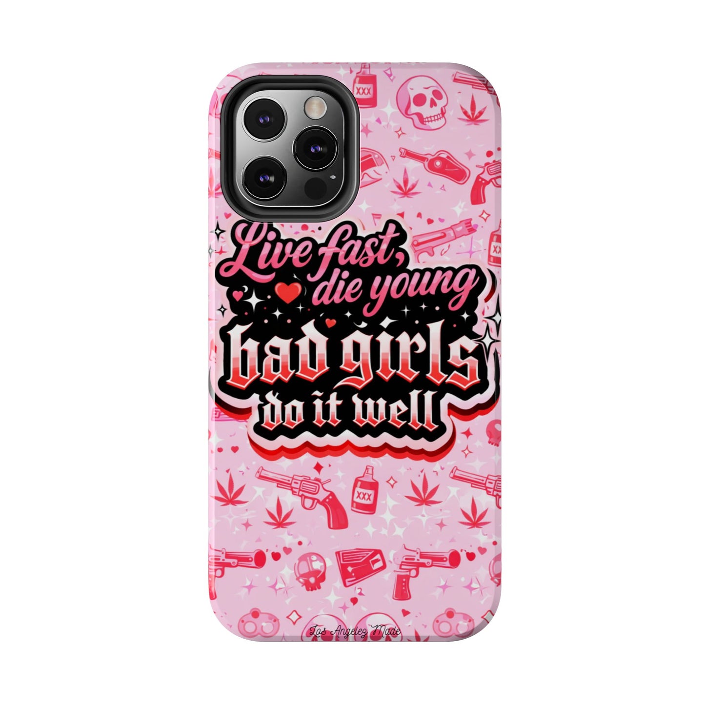 Los Angelez Made x "Live Fast, Die Young'' Tough Phone Case