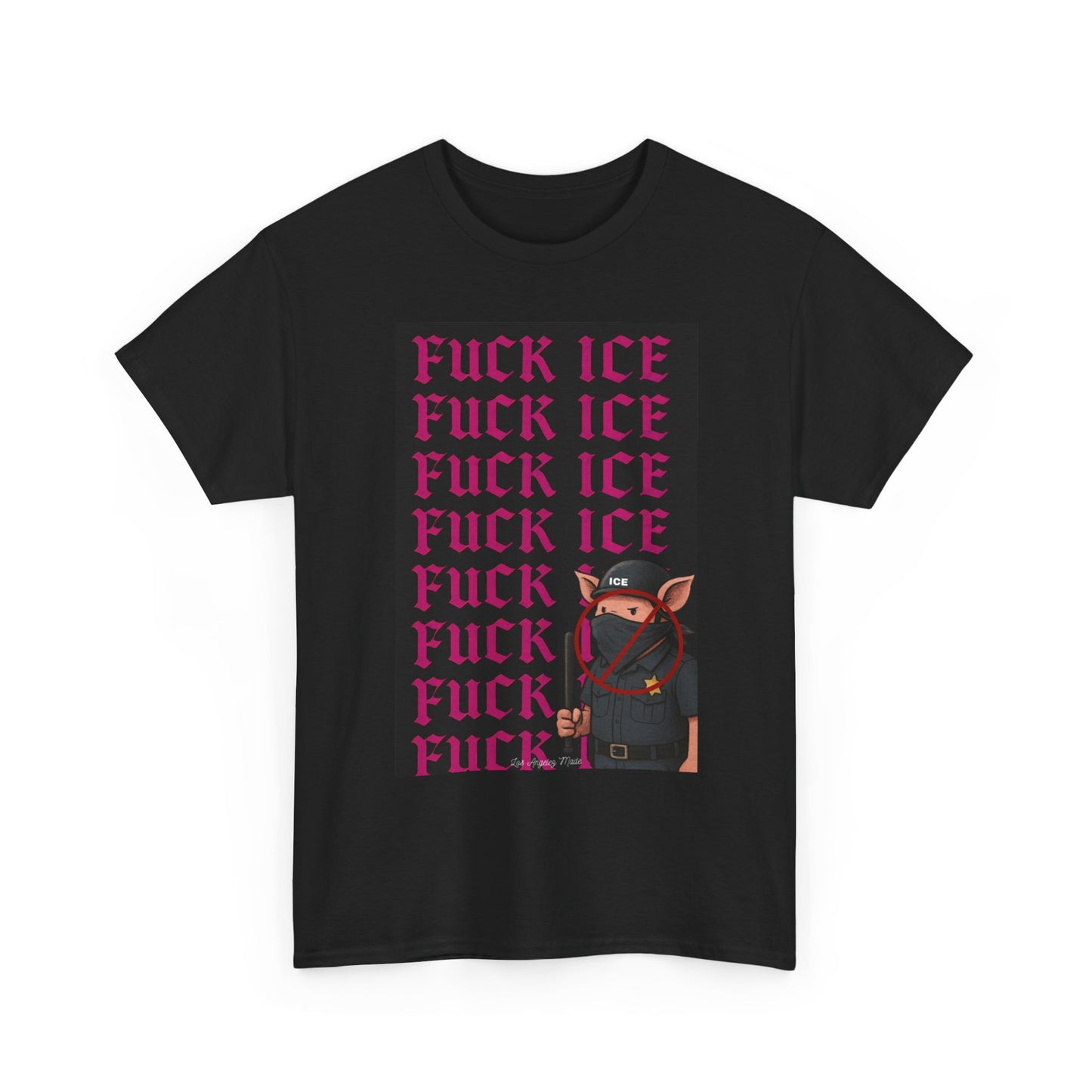 Los Angelez Made x F*ck ICE Unisex Heavy Cotton T-Shirt