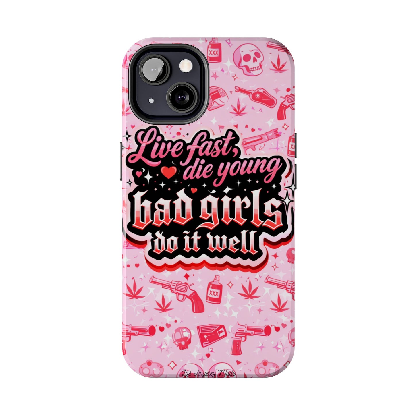 Los Angelez Made x "Live Fast, Die Young'' Tough Phone Case