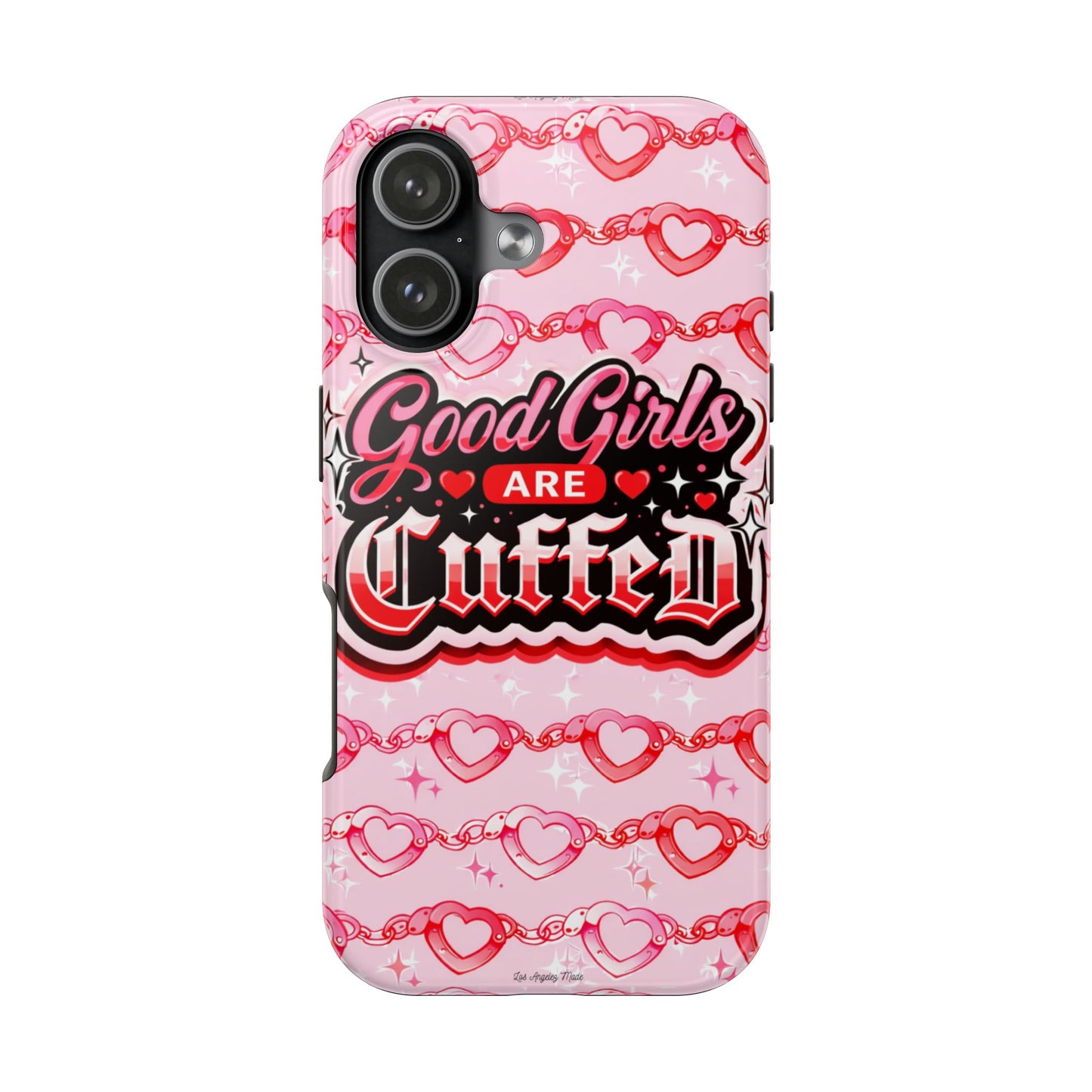 Los Angelez Made x "Good Girls Are Cuffed" Tough Phone Case