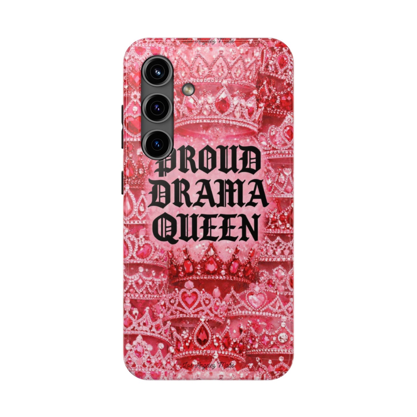 Los Angelez Made x Proud Drama Queen Tough Phone Case