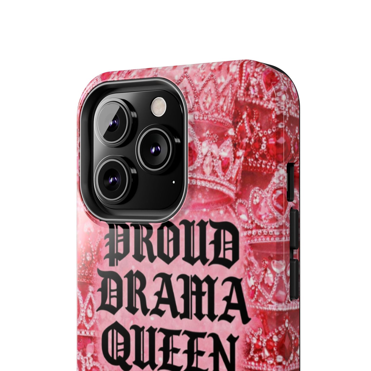 Los Angelez Made x Proud Drama Queen Tough Phone Case