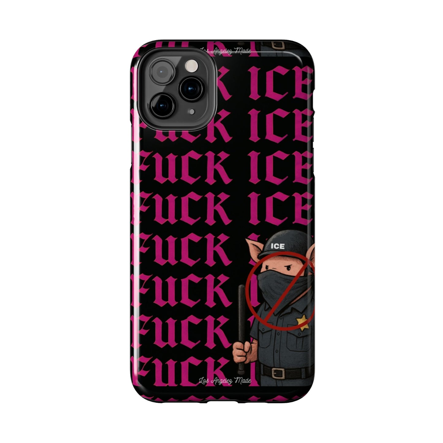 Los Angelez Made x F*ck ICE Tough Phone Case