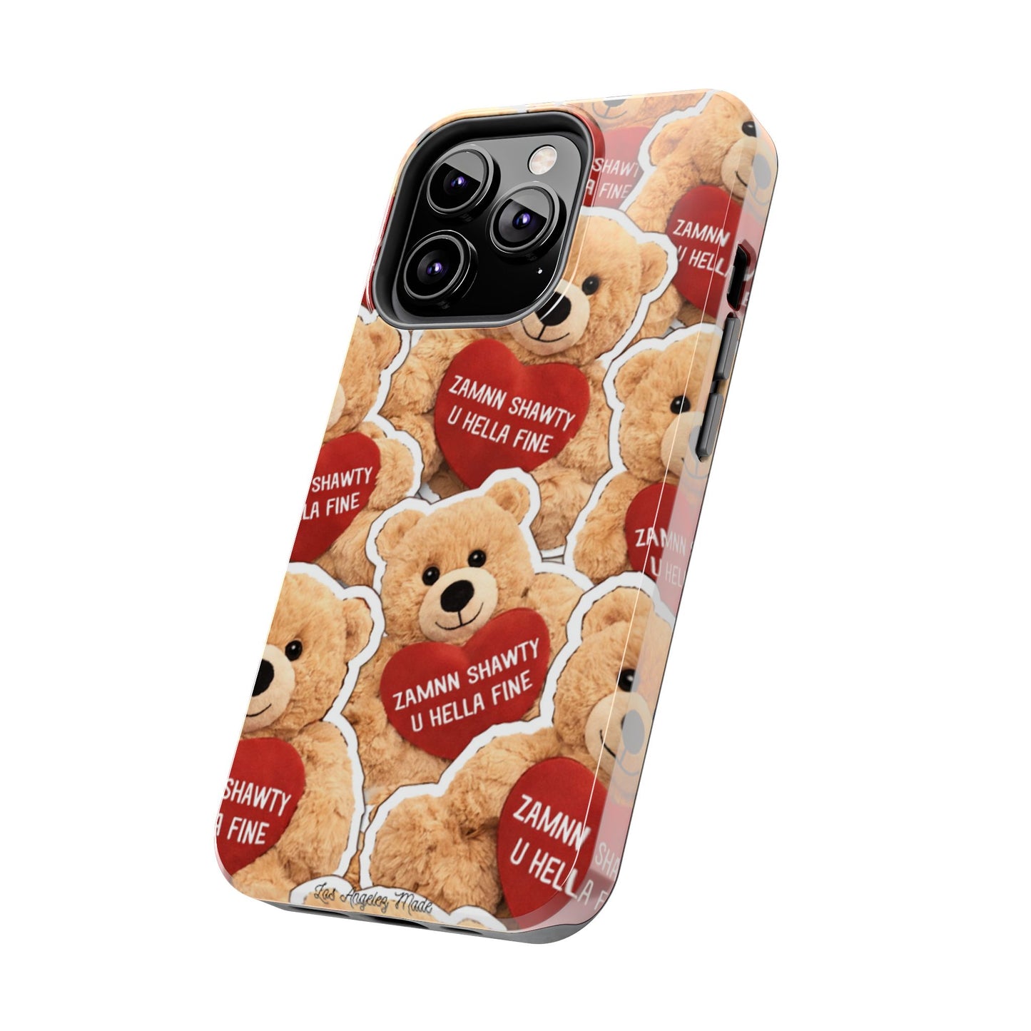 Los Angelez Made x Teddy "Zamnn Shawty U Hella Fine" Tough Phone Case