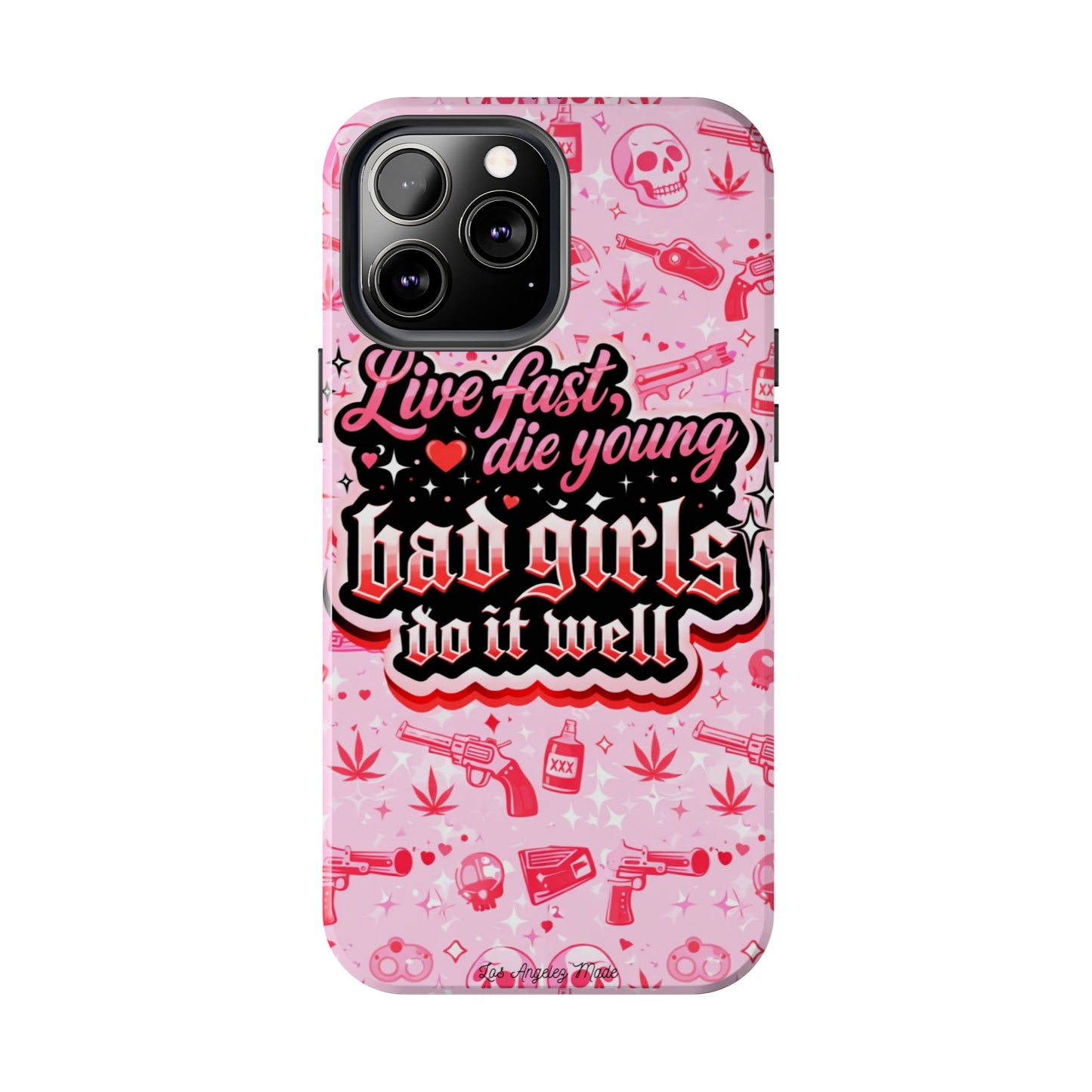 Los Angelez Made x "Live Fast, Die Young'' Tough Phone Case