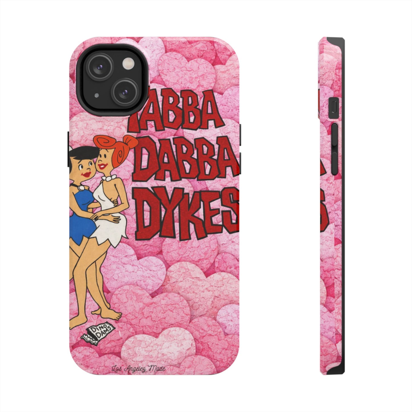 Los Angelez Made x Yabba Dabba Dykes Tough Phone Case