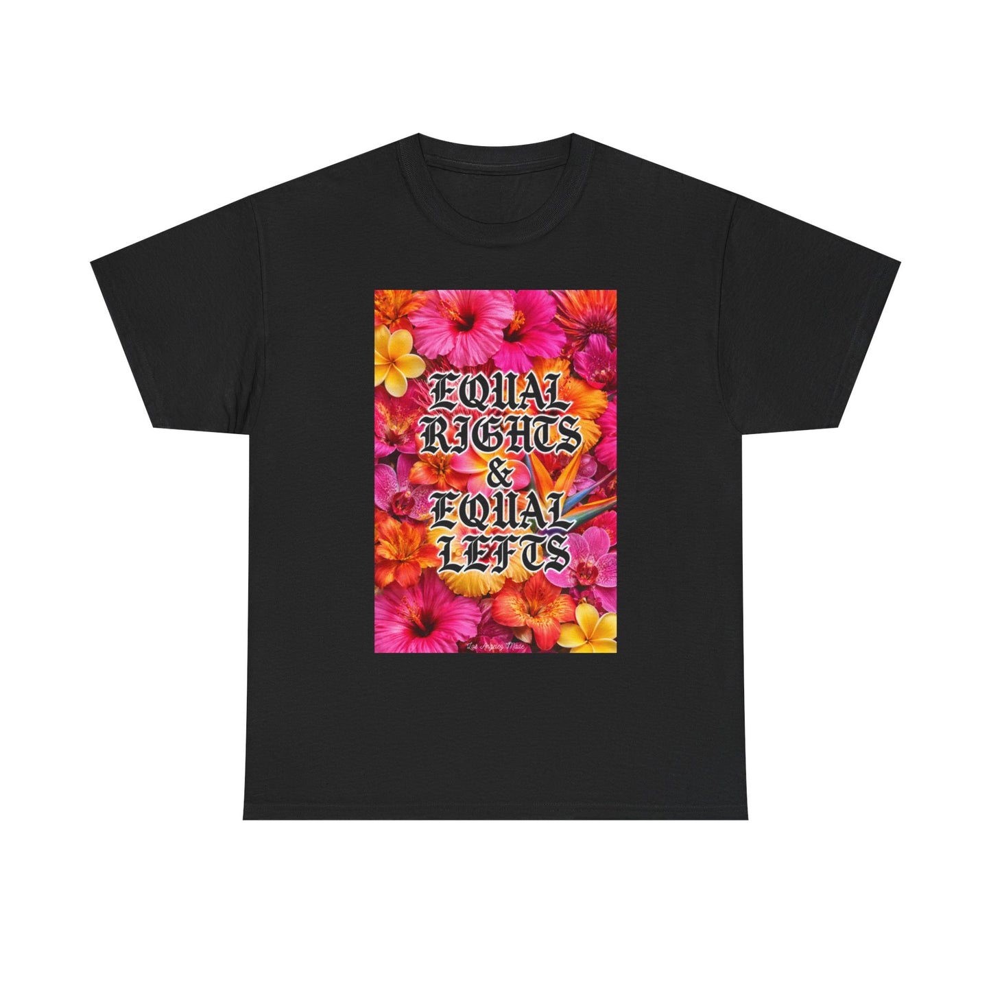 Los Angelez Made x Equal Rights & Equal Lefts Unisex Heavy Cotton T-Shirt