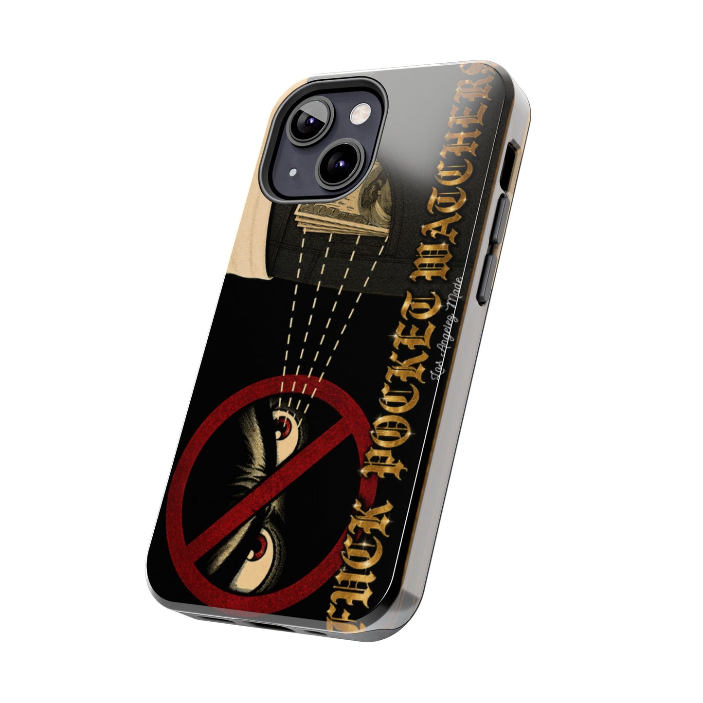 Los Angelez Made x Fuck Pocket Watchers Tough Phone Case