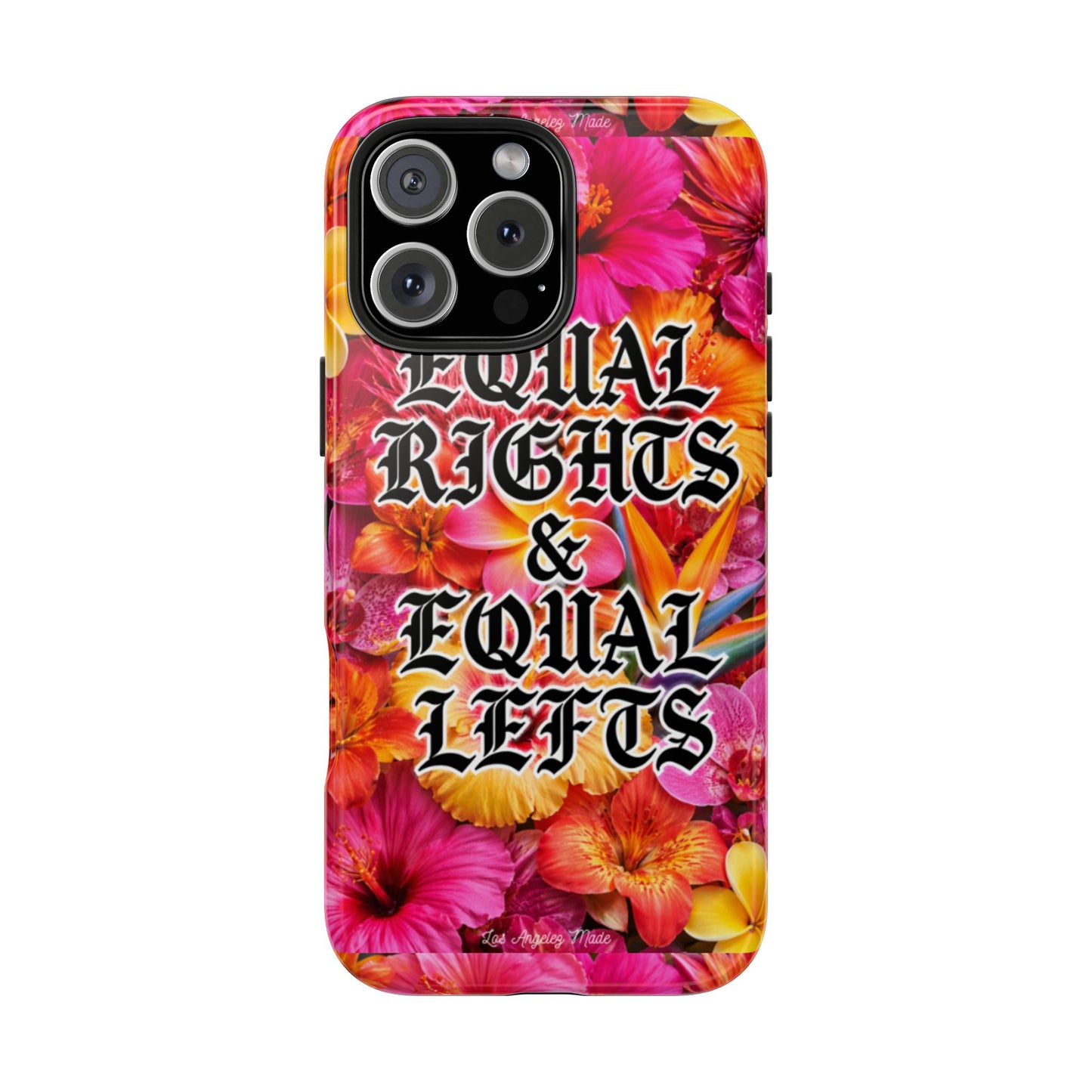 Los Angelez Made x Equal Rights & Equal Lefts Tough Phone Case