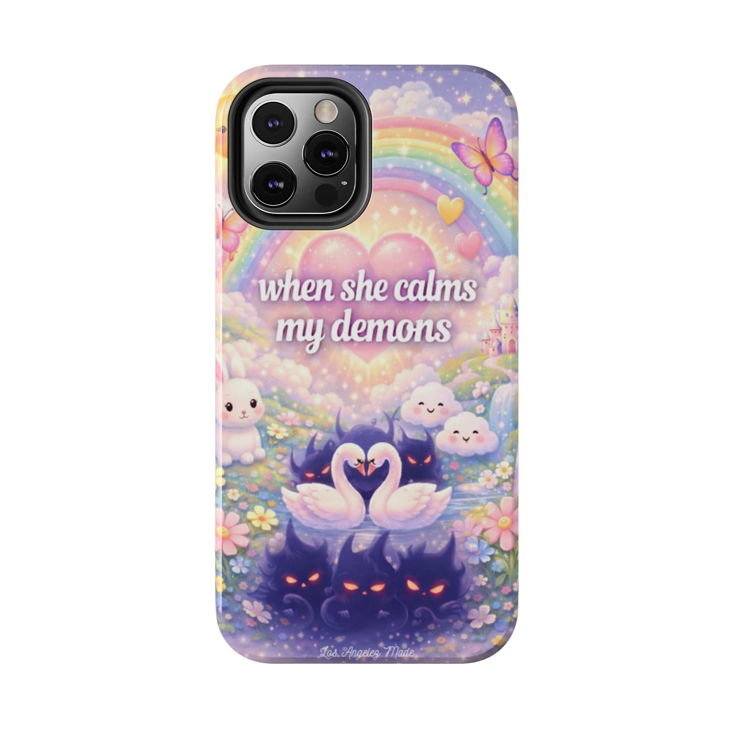 Los Angelez Made x ''When She Calms My Demons'' Tough Phone Case