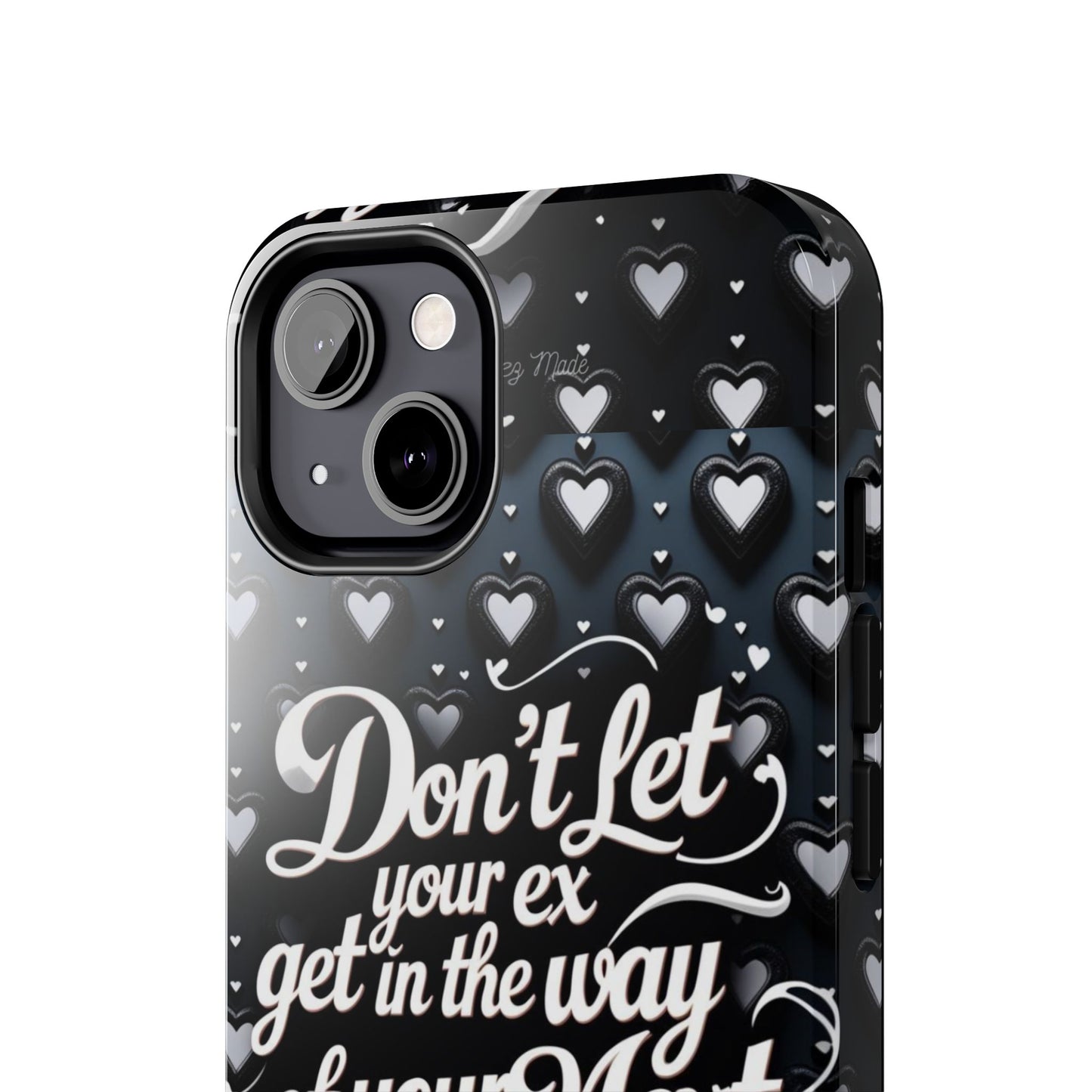 Los Angelez Made x Don't Let Your Ex Tough Phone Case