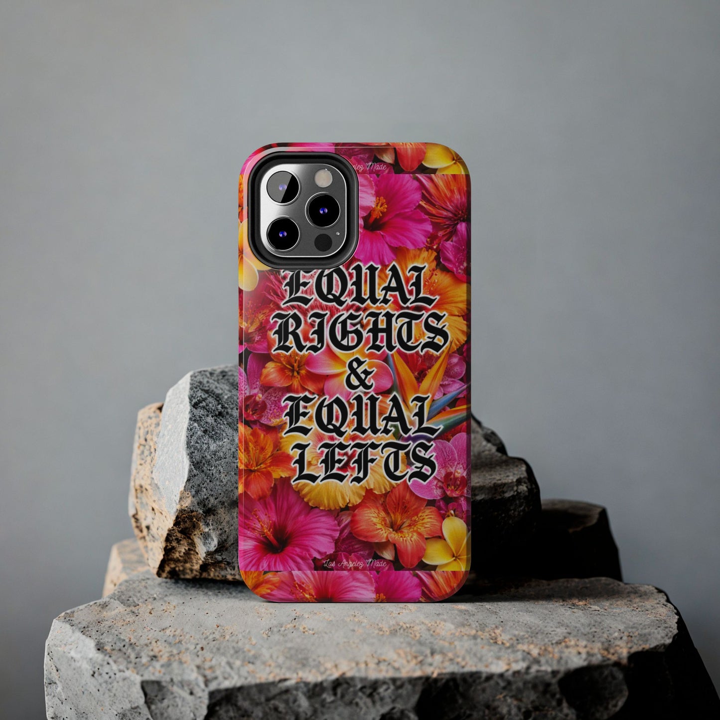 Los Angelez Made x Equal Rights & Equal Lefts Tough Phone Case