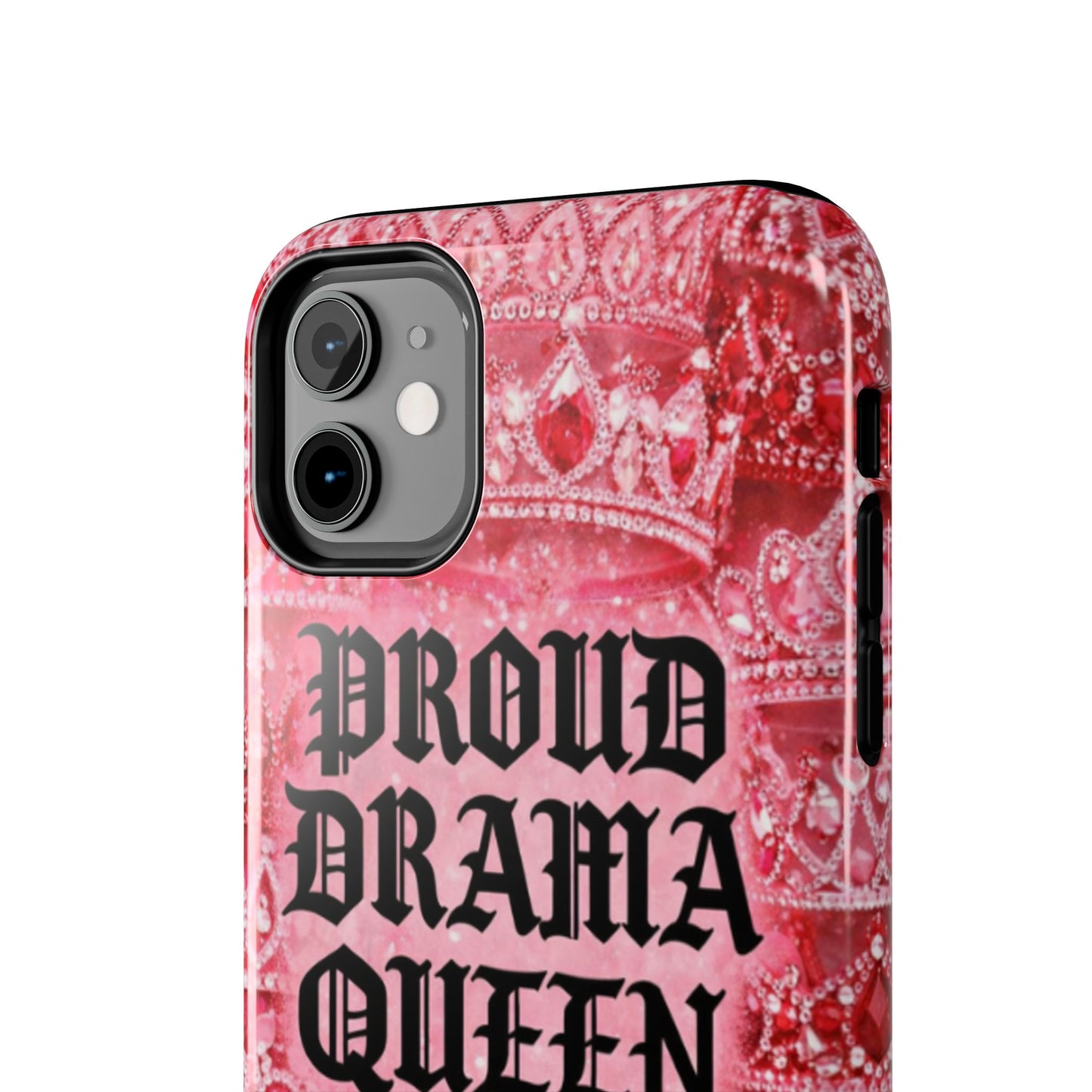 Los Angelez Made x Proud Drama Queen Tough Phone Case