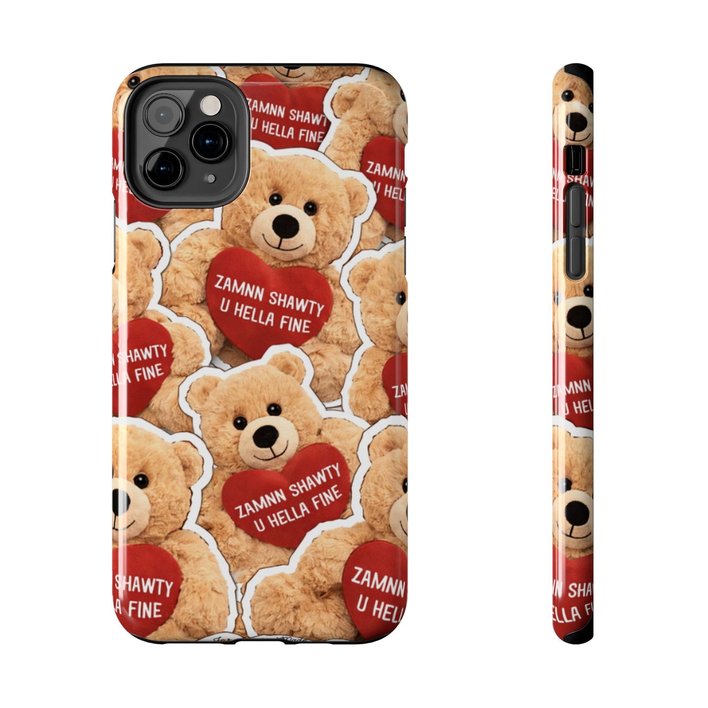 Los Angelez Made x Teddy "Zamnn Shawty U Hella Fine" Tough Phone Case