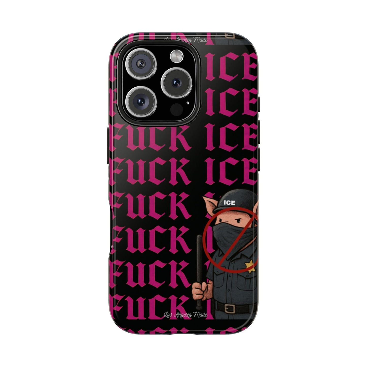 Los Angelez Made x F*ck ICE Tough Phone Case
