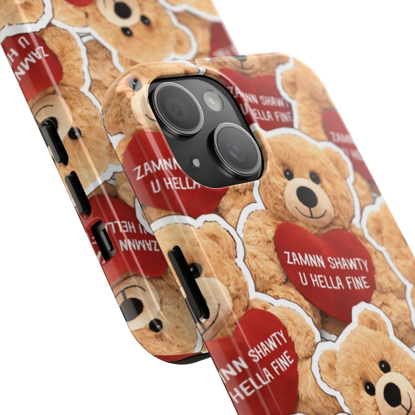 Los Angelez Made x Teddy "Zamnn Shawty U Hella Fine" Tough Phone Case