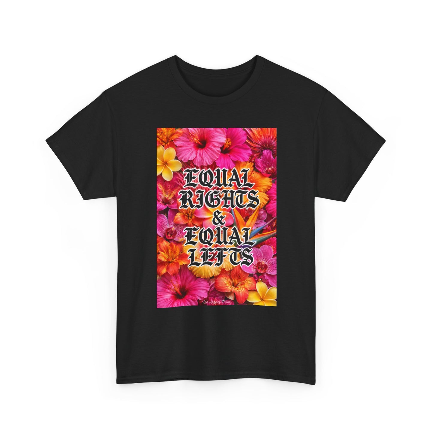 Los Angelez Made x Equal Rights & Equal Lefts Unisex Heavy Cotton T-Shirt