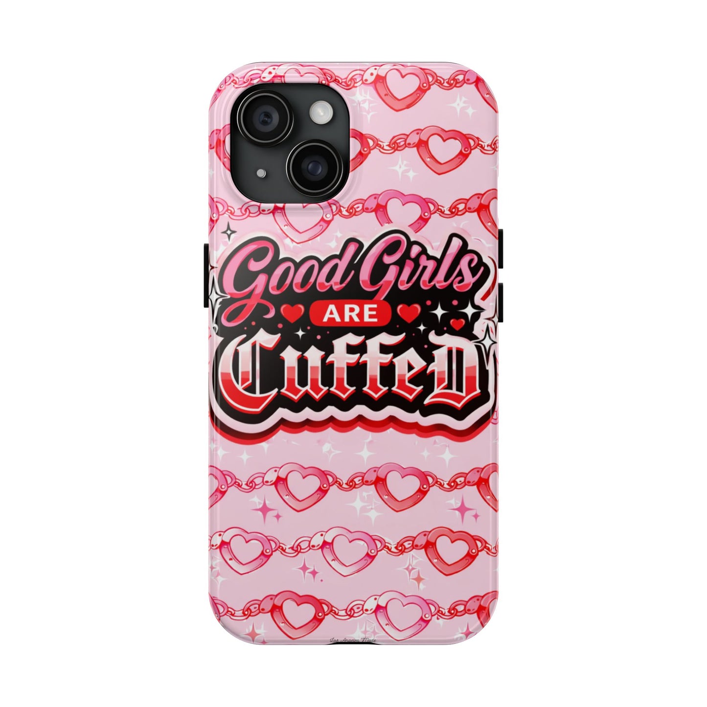 Los Angelez Made x "Good Girls Are Cuffed" Tough Phone Case
