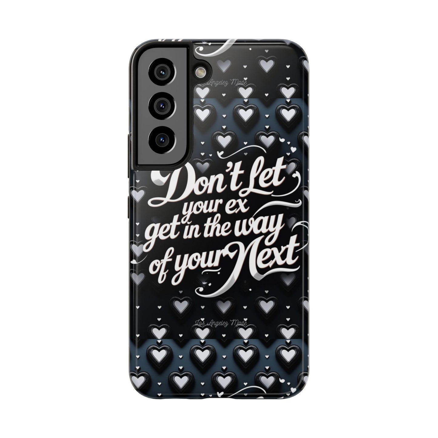 Los Angelez Made x Don't Let Your Ex Tough Phone Case