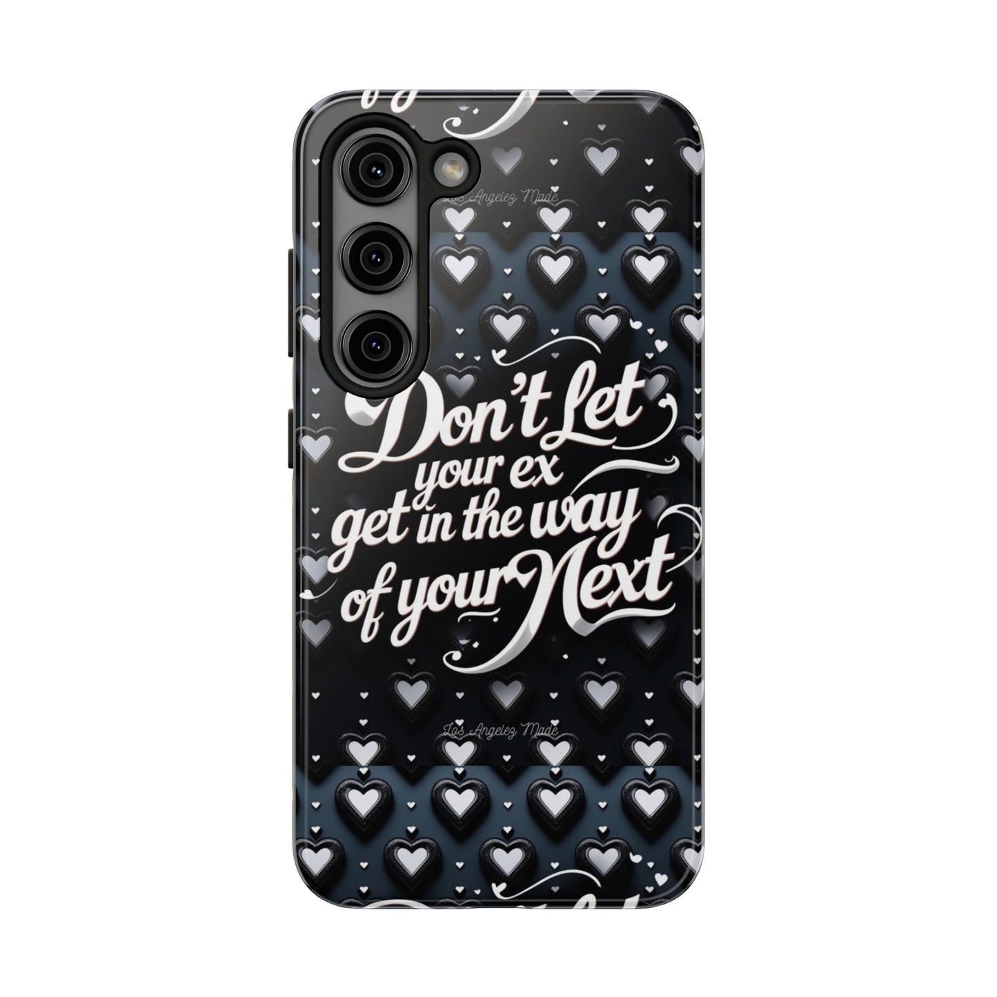 Los Angelez Made x Don't Let Your Ex Tough Phone Case