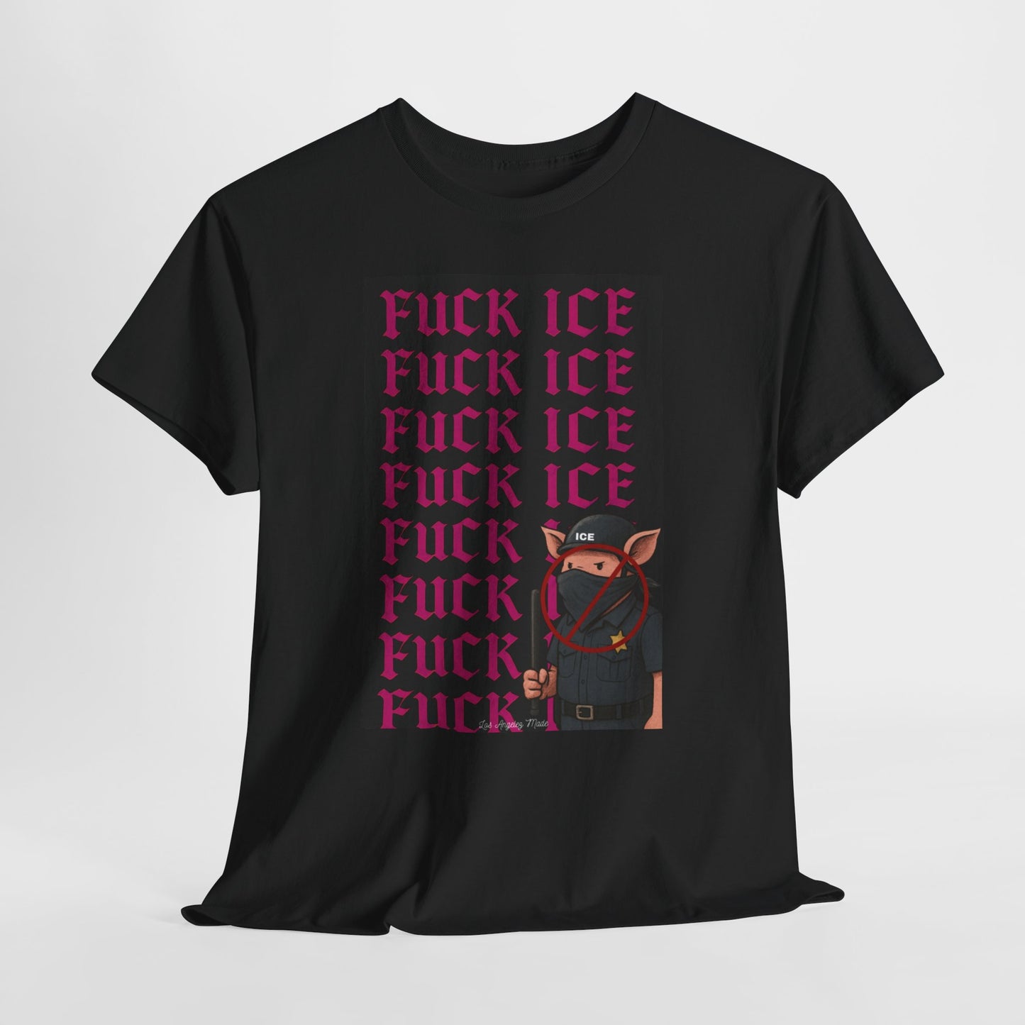 Los Angelez Made x F*ck ICE Unisex Heavy Cotton T-Shirt