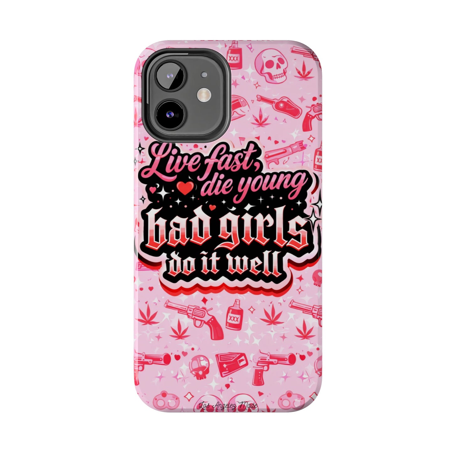 Los Angelez Made x "Live Fast, Die Young'' Tough Phone Case